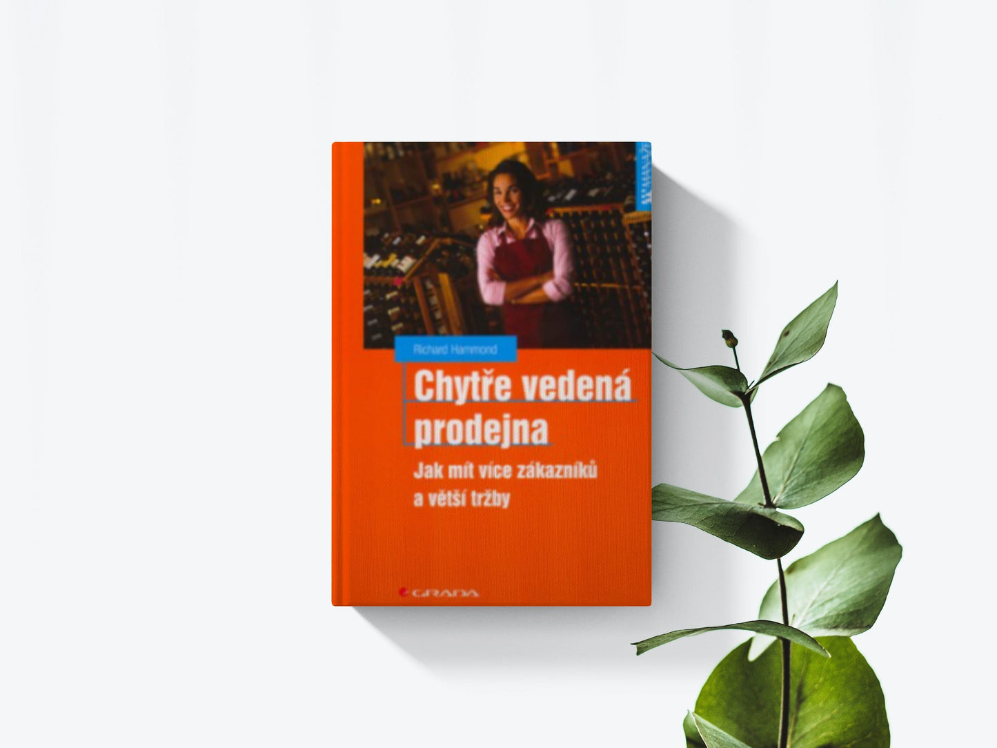 Chytře vedená prodejna - Richard Hammond