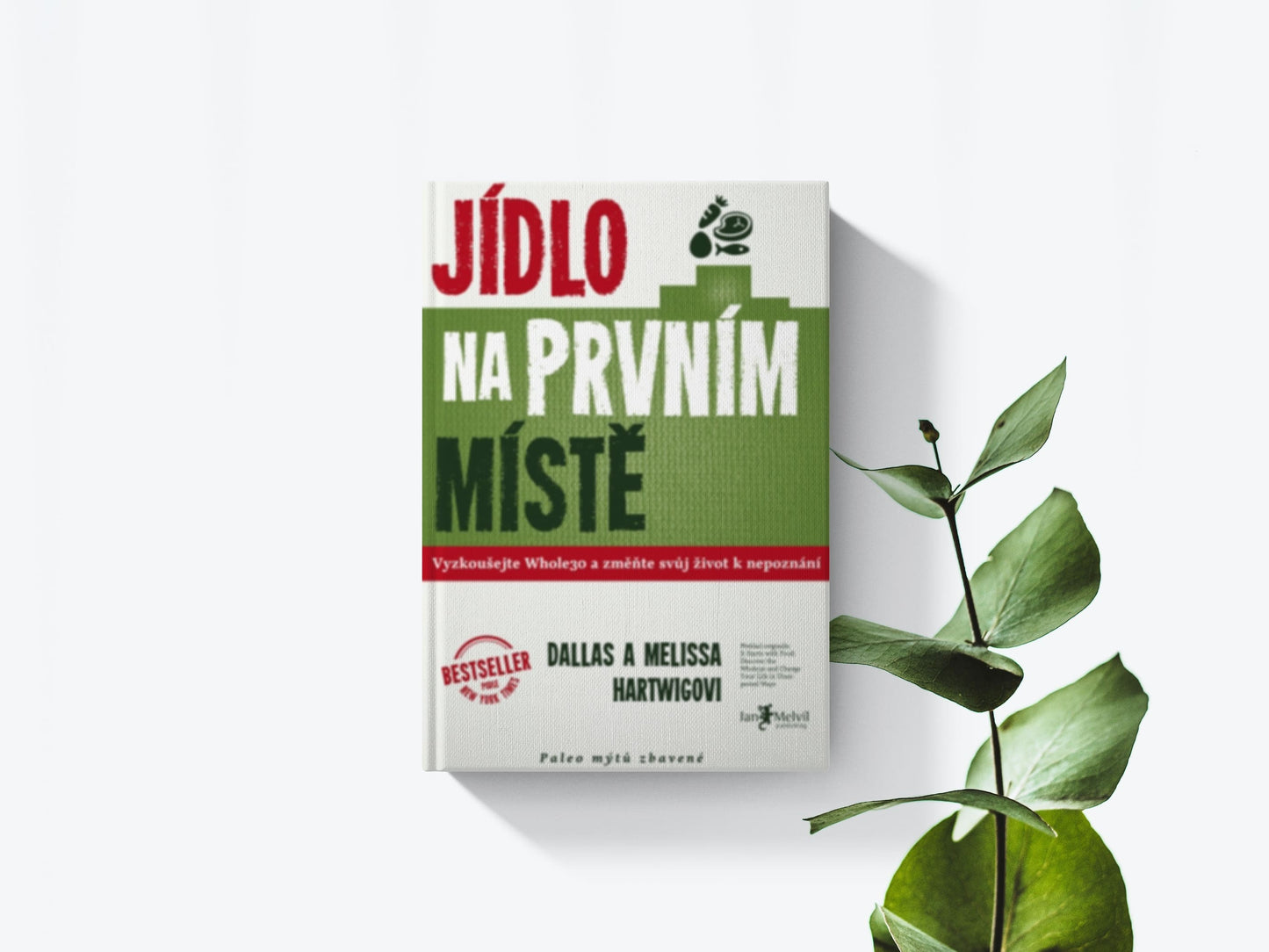 Jídlo na prvním místě - Adallas a Melissa Hartwigovci