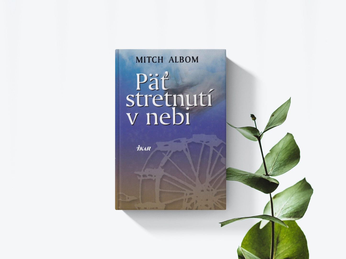 Päť stretnutí v nebi - Mitch Albom