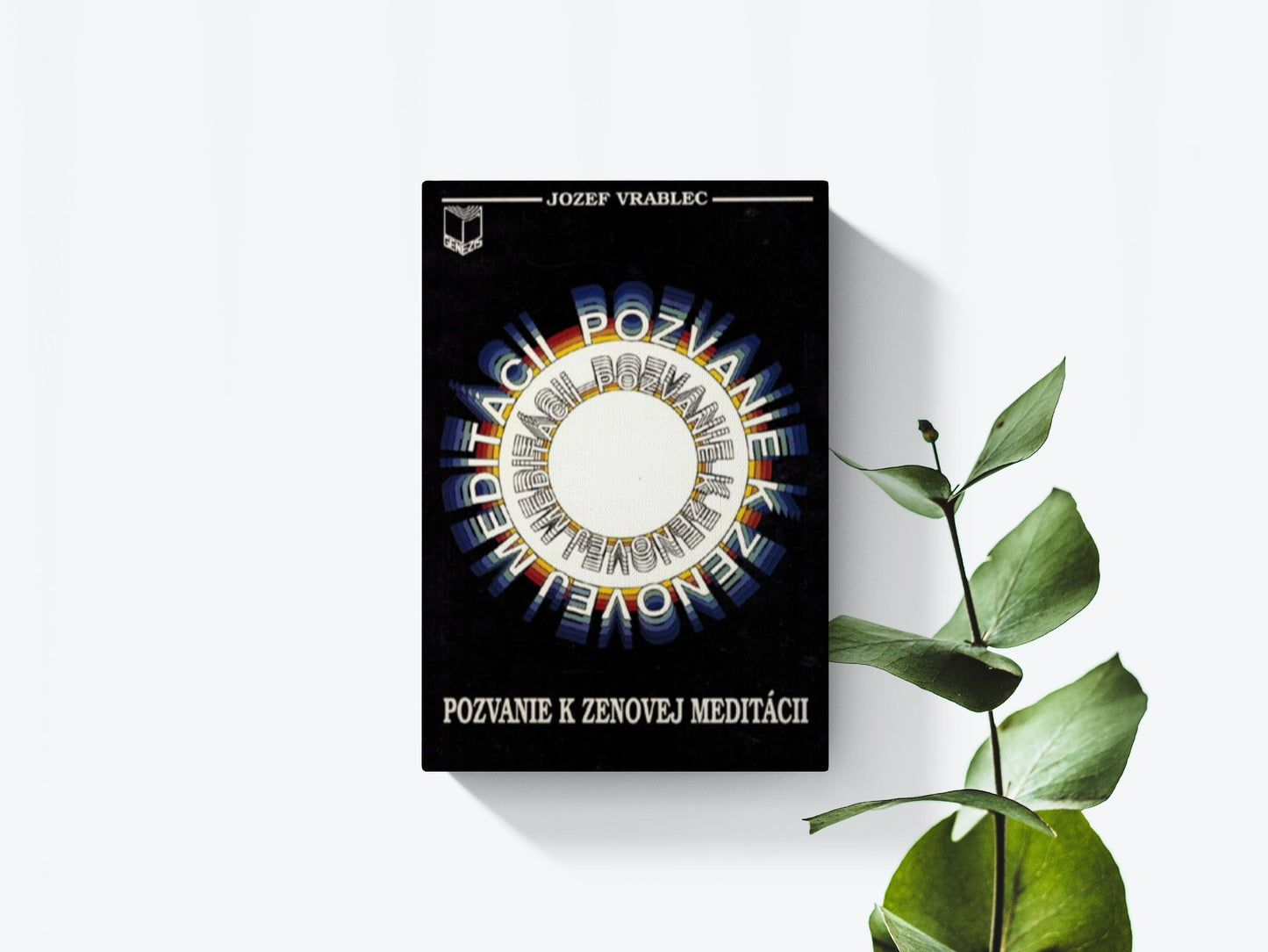 Pozvanie k zenovej meditácií - Jozef Vrablec