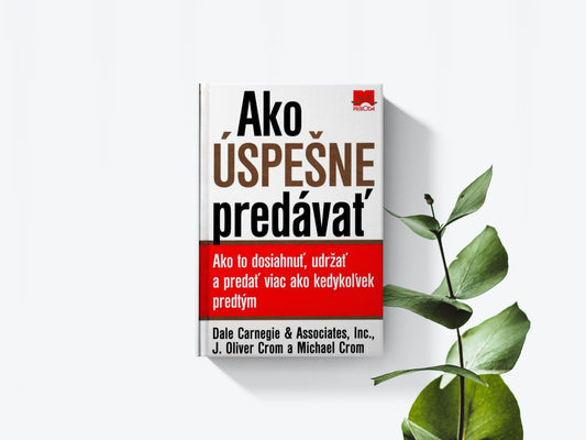 Ako úspešne predávať - Dale Carnegie