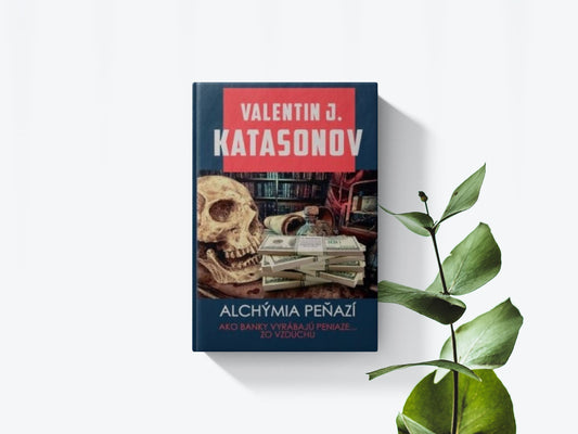 Alchýmia peňazí - Valentin J. Katasonov