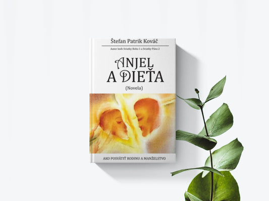 Anjel a dieťa - Štefan Patrik Kováč