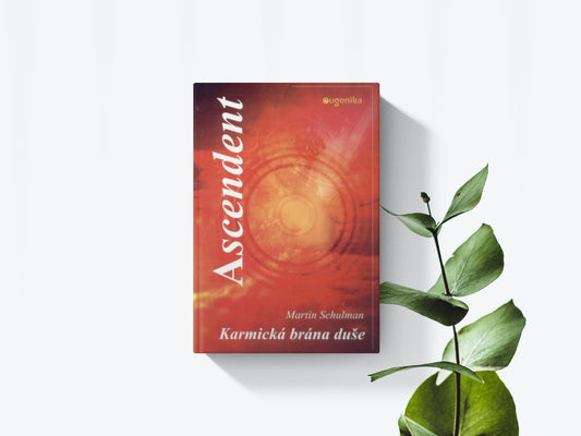 Ascendent - Karmická brána duše - Martin Schulman