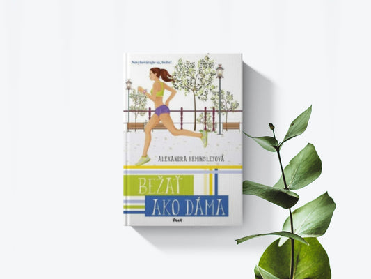 Bežať ako dáma - Alexandra Heminsleyová