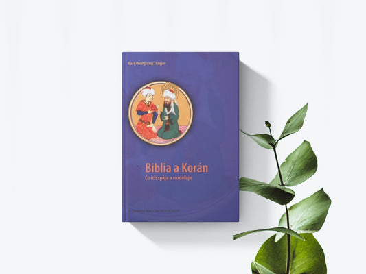 Biblia a Korán - Karl Wolfgang Troger