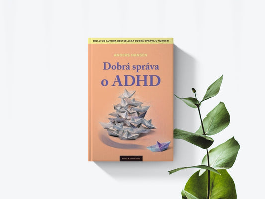 Dobrá správa o ADHD - Anders Hansen
