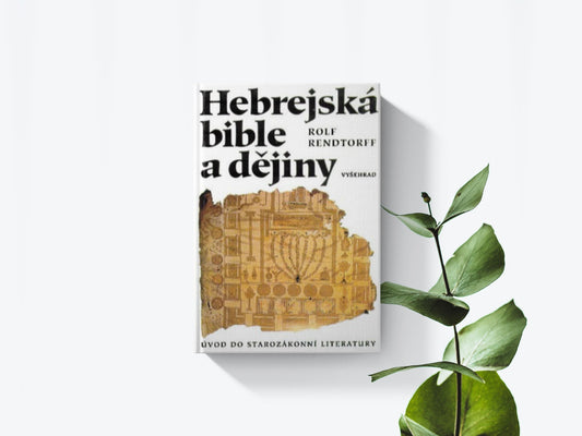 Hebrejska bible a dějiny - Rolf Rendtorff - 1996