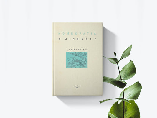 Homeopatia a minerály - Jan Scholten