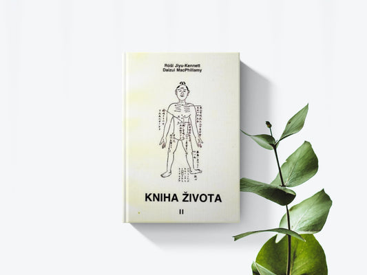 Kniha života II - Róši Jiyu- Kennett