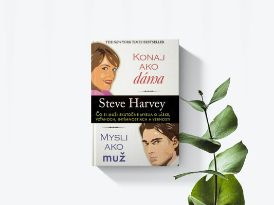 Konaj ako dáma, mysli ako muž - Steve Harvey