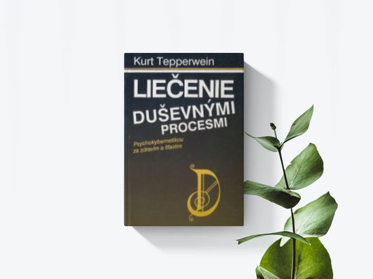 Liečenie duševnými procesmi - Kurt Tepperwein