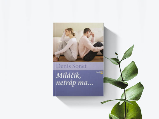 Miláčik netráp ma - Denis Sonet