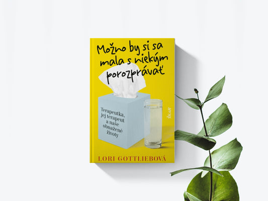 Možno by si sa mala s niekým porozprávať - Lori Gottlieb