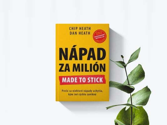 Nápad za milión - Chip Heath, Dan Heath