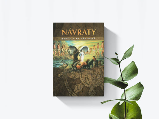 Návraty - Nauka o reinkarnaci - Šrí Šrímad A. Č. Bhaktivédanta Svámí Prabhupháda