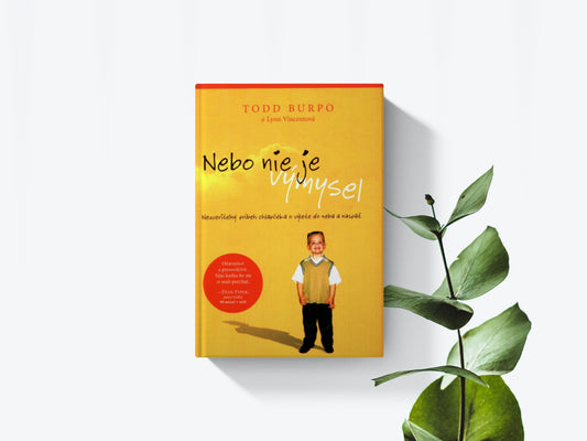 Nebo nie je výmysel - Todd Burpo