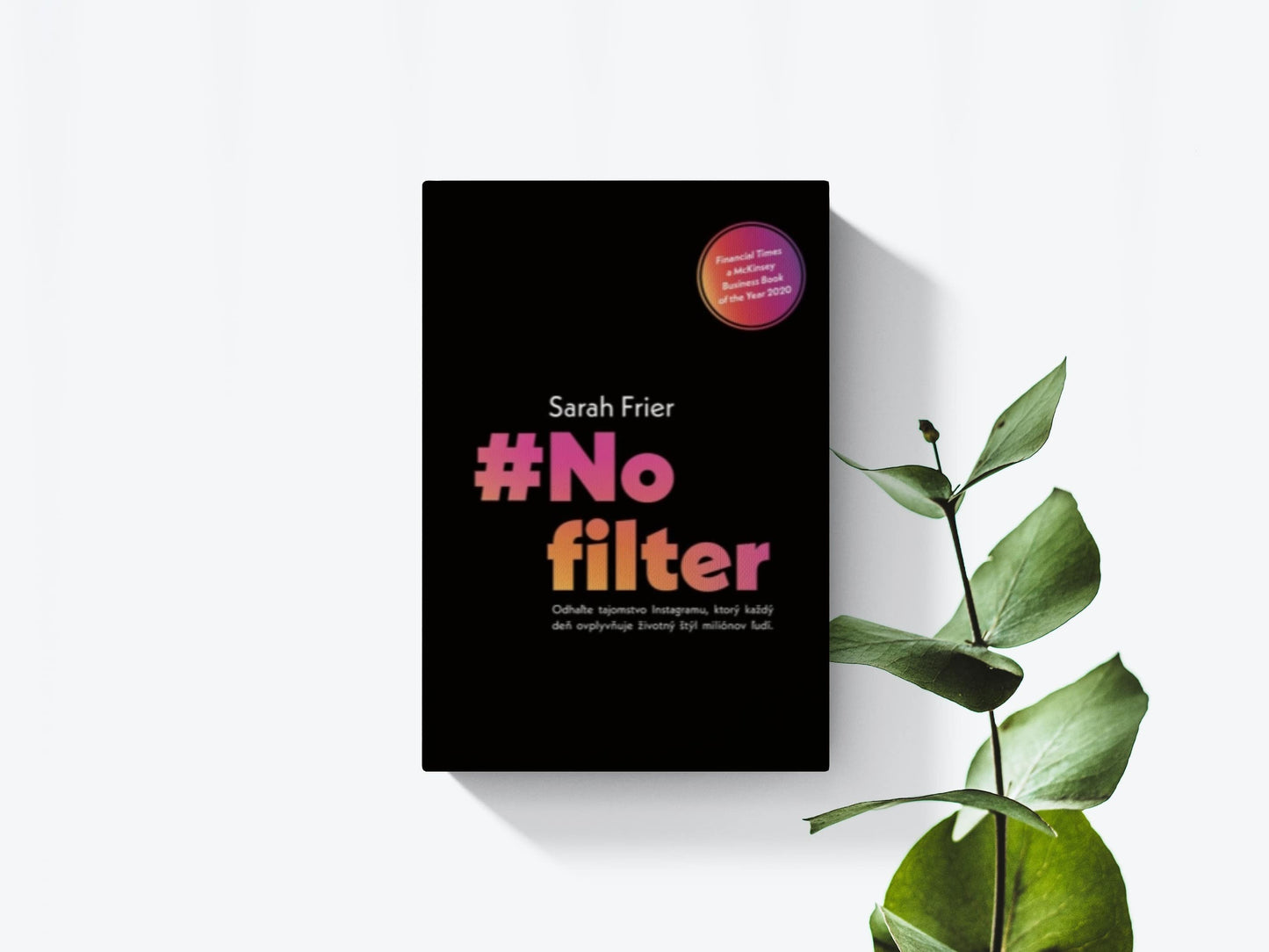 No filter - Sarah Frier