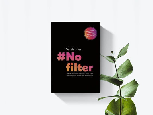 No filter - Sarah Frier