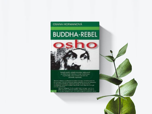 Osho - Budha, rebel - Oxana Hofmanová