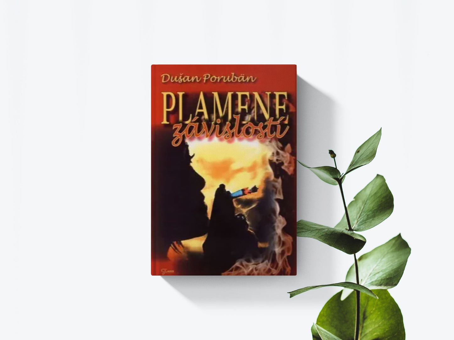 Plamene závislosti - Dušan Porubän