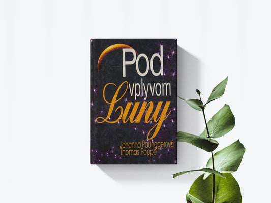 Pod vplyvom Luny - Johanna Paunggerová, Thomas Poppe