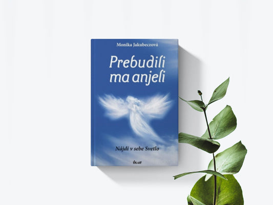 Prebudili ma anjeli - Monika Jakubeczová