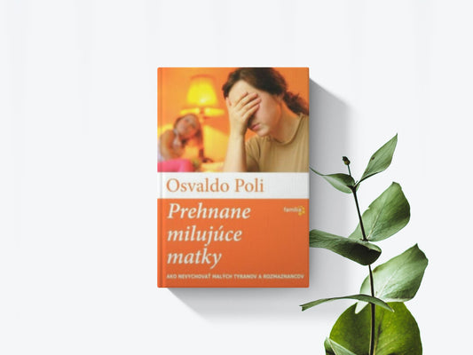 Prehnane milujúce matky - Osvaldo Poli