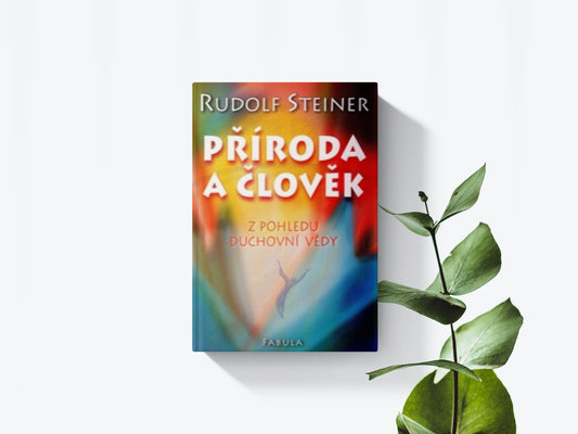 Příroda a člověk - Rudolf Steiner