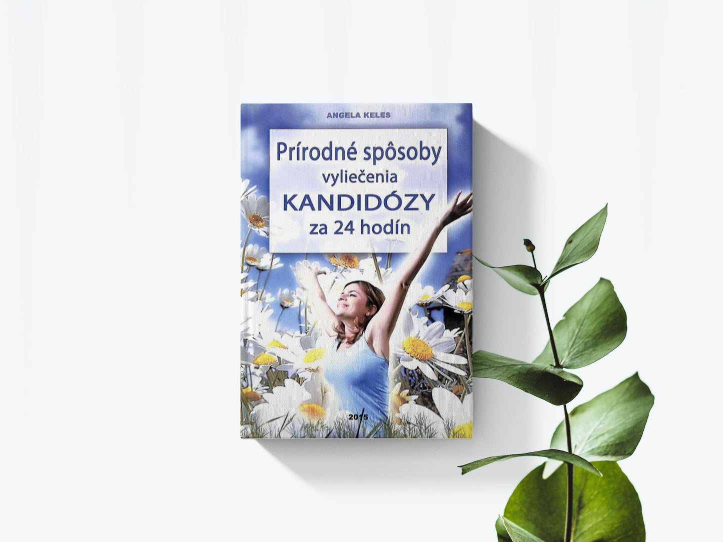 Prírodné spôsoby vyliečenia kandidózy za 24 hodín - Angela Keles