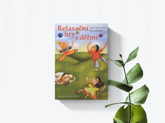 Relaxační hry s dětmi - Micheline Nadeau