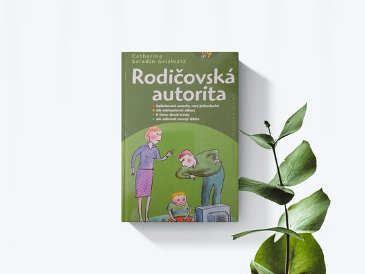 Rodičovská autorita - Catherine Saladin - Grizivatz