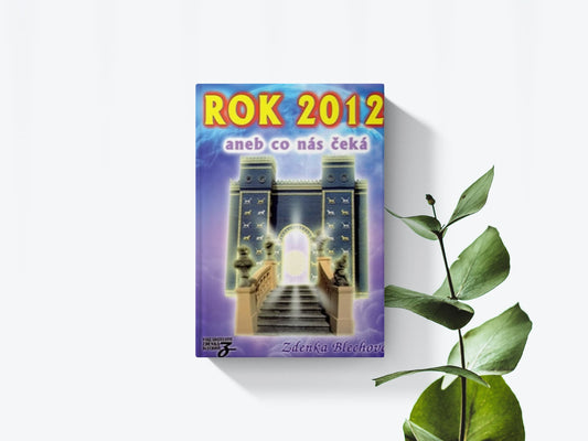 Rok 2012 aneb co nás čeká - Zdenka Blechová