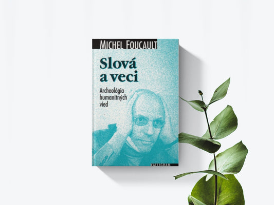 Slová a veci - Michel Foucault