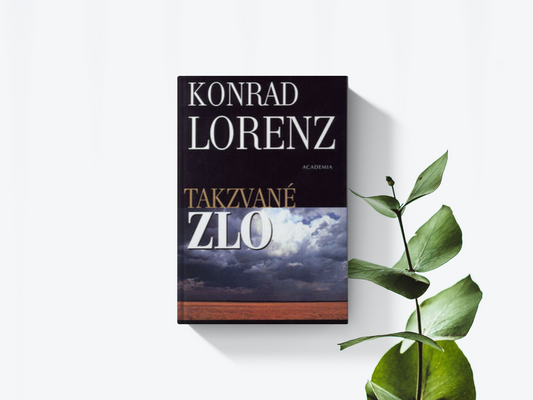 Takzvané zlo - Konrad Lorenz