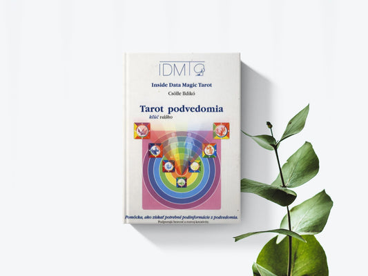 Tarot - Kľúč Vášho podvedomia - Csolle Ildikó