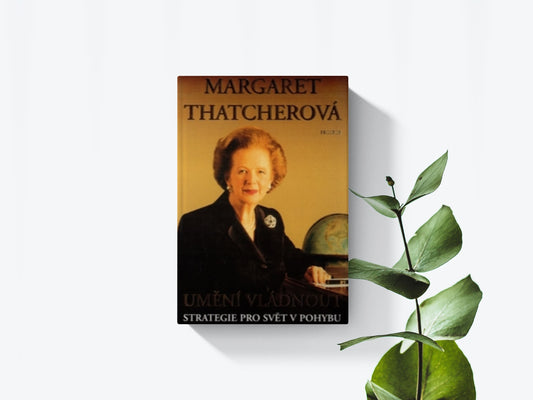 Umění vládnout - Margaret Thatcherová