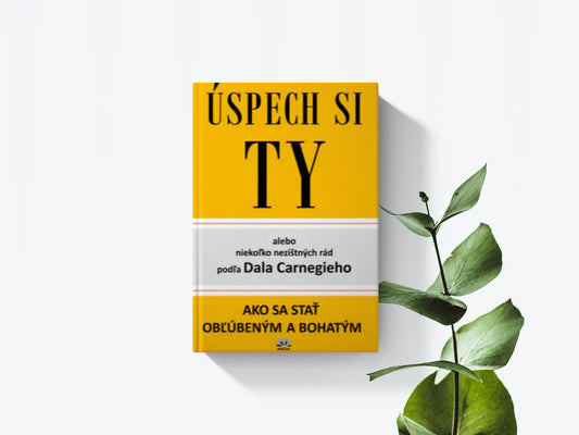 Úspech si ty - Dale Carnegie