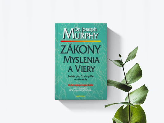 Zákony myslenia a viery - Joseph Murphy