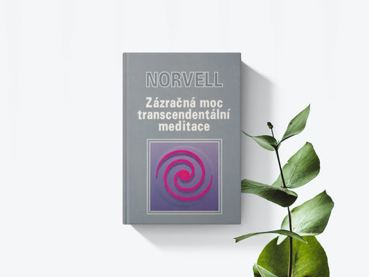 Zázračná moc transcendetální meditace - Norvell
