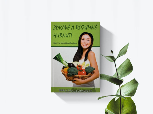 Zdravé a rozumné hubnutí - Eva Maňďáková Svašková