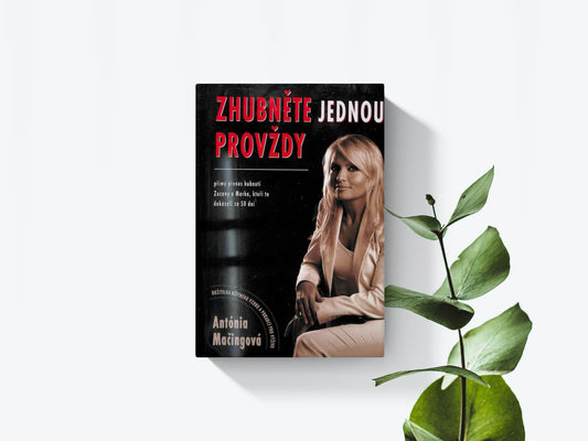 Zhubněte jednou provždy - Antónia Mačingová