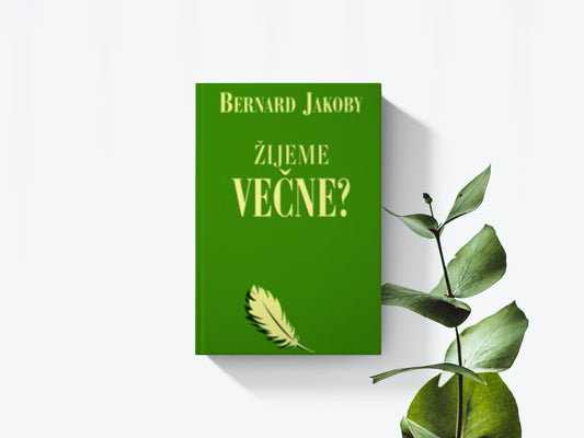 Žijeme večne?  - Bernard Jakoby