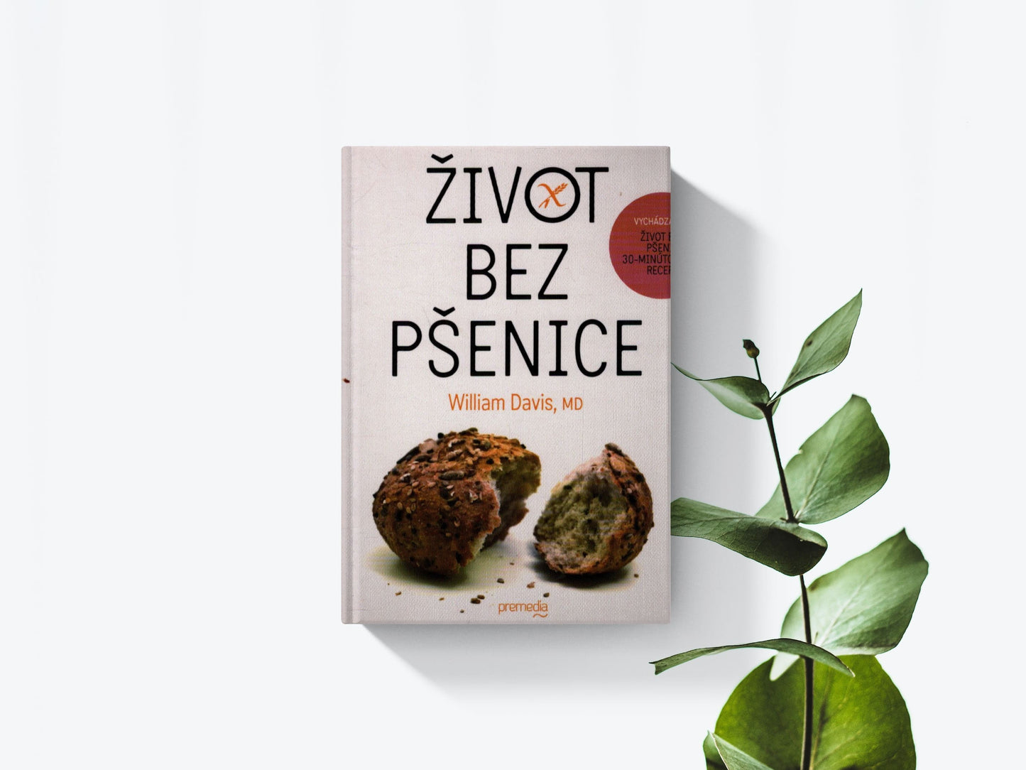Život bez pšenice - William Davis