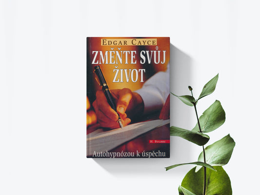 Změnte svúj život - Edgar Cayce